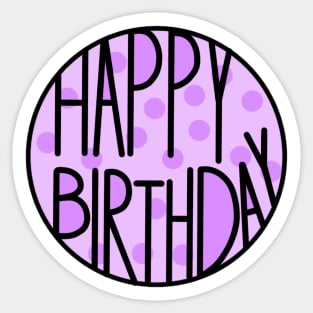 Happy Birthday To An Amazing Person , Pastel Purple Color Sticker